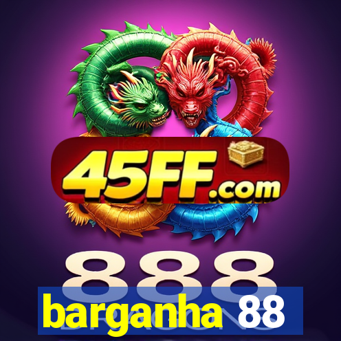 barganha 88